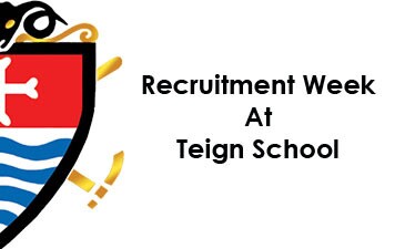 Recruitment Week at Teign School
